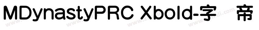 MDynastyPRC Xbold字体转换